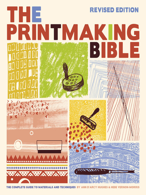 Title details for Printmaking Bible by Ann d'Arcy Hughes - Wait list